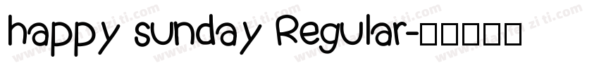 happy sunday Regular字体转换